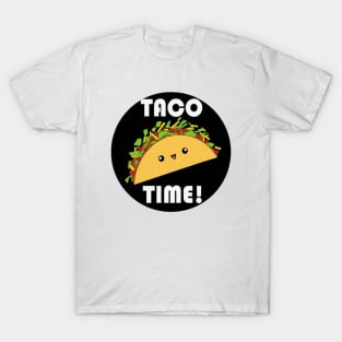 It's Always Taco Time T-Shirt